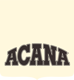 ACANA