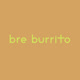 BreBurrito