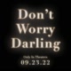 DontWorryDarling