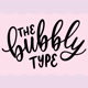 TheBubblyType