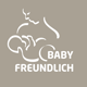 babyfreundlich