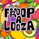 froopalooza