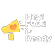 heyfoodisready