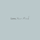 loveyourmind