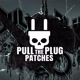 pulltheplugpatches