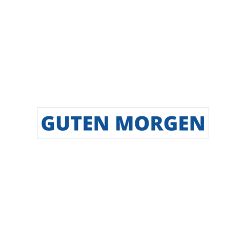Good Morning Guten Morgen Sticker by moellermanlift