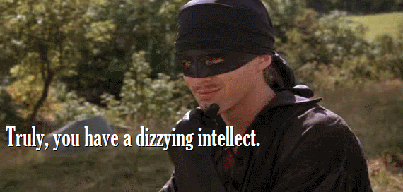 Image result for princess bride gif dizzying intellect