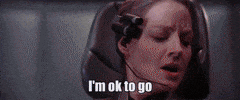 Movie gif. Jodie Foster, as Ellie in Contact, appears fearful with her eyes squeezed shut, sitting in a launch chair as she says, "I'm ok to go." Frame flashes to a digital countdown; she repeats "I'm ok to go," and then machinery shifts into place, dropping her down through a flashy psychedelic tunnel, as she screams "oh god."