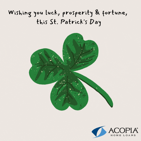 St Patricks Day Luck GIF by Acopia Home Loans