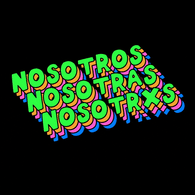 Nosotros/Nosotras/Nosotrxs