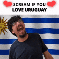 SCREAM IF YOU LOVE URUGUAY