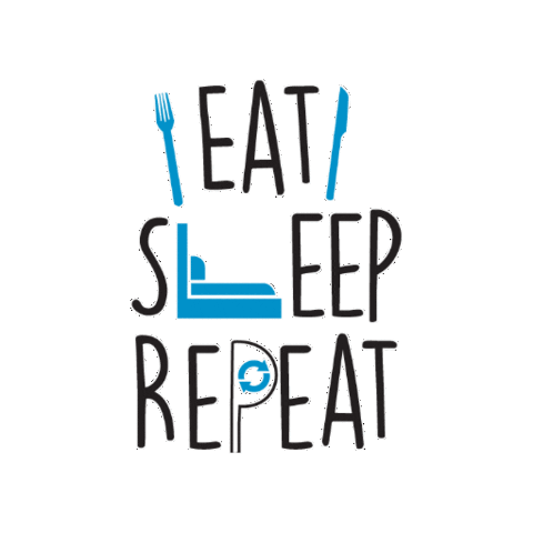 Eat Sleep Repeat GIFs