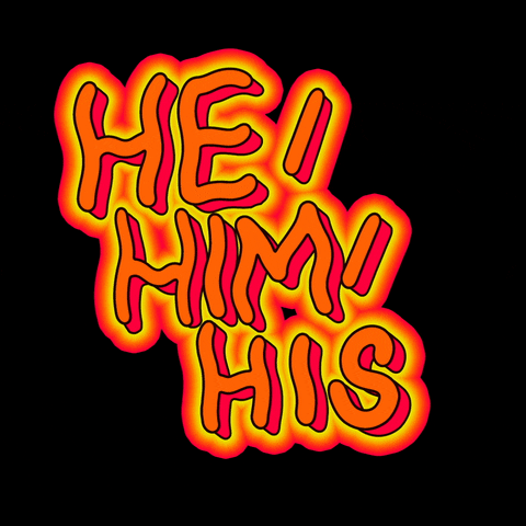 Text gif. Youthful wavy handwriting letters reading "He/him/his," glow almost fiery in neon yellow, orange, and red.