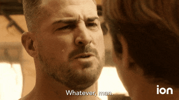Whatever Man GIF by ION