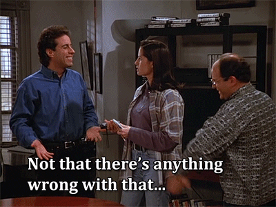 Not That There'S Anything Wrong With That Seinfeld GIF by myLAB Box - Find & Share on GIPHY