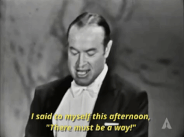 bob hope there must be a way GIF by The Academy Awards