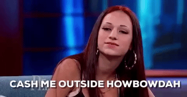 dancablam catch me outside cash me outside cash me ousside how bout dat GIF
