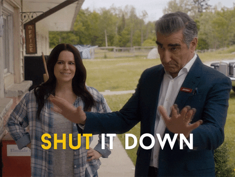 Shut Down Schitts Creek GIF by CBC - Find & Share on GIPHY