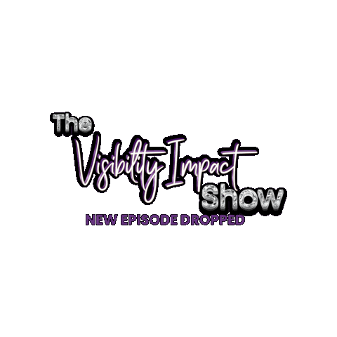 The Visibility Impact Show Sticker by Crissy Conner