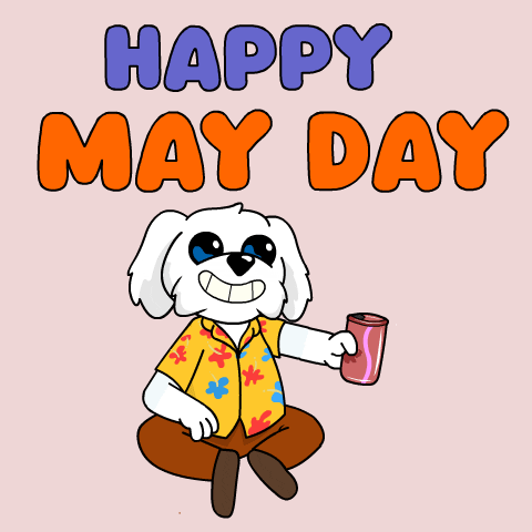 May Day GIF by BoDoggos