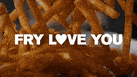 i love you fries GIF by Checkers & Rally's