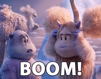 Movie gif. A small yeti from Smallfoot with big round pigtails and pointy horns clutches her head and makes a "mind blown" gesture, complete with sound effect. Text, "Boom!" Next to her, a small bald yeti with shorter, rounded horns listens intently.