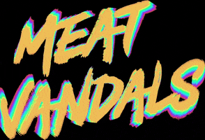 MEAT VANDALS GIF