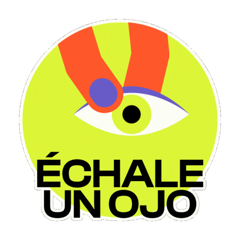 Echale Un Ojo Sticker