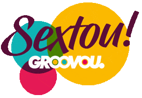 Sexta Sextou Sticker by Groovou