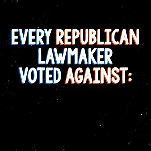 Text gif. White text with red and blue drop shadows appears on a staticky black background. Introductory text is followed by alternating text with a red line running across the screen through it. Text, "Every Republican lawmaker voted against: Billions in aid for small businesses. Expanded unemployment insurance. State and local emergency aid. Biggest childcare investment since WWII. Funding to reopen schools. $1400 relief checks. Funding for vaccines and health care. Tax credits and aid for families."