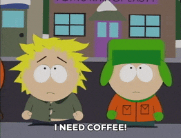 I Need Coffee GIF by South Park