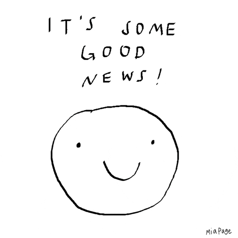 a drawing of a smiling face that says it 's some good news