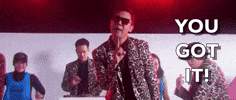 You Got It GIF