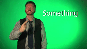 Sign Language Something GIF by Sign with Robert