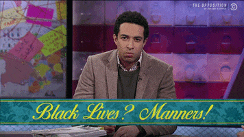 black lives matter manners GIF by The Opposition w/ Jordan Klepper