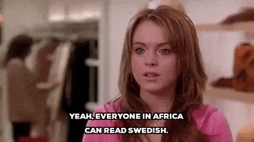 cady heron yeah everyone in africa can read swedish GIF