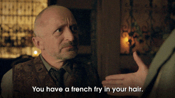 you have a french fry in your hair GIF by SYFY