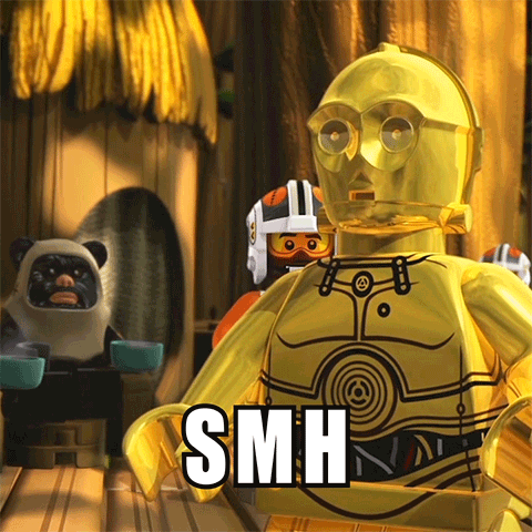 Disney gif. In Star Wars cartoon, C3PO buries his face into his hands, shaking his head in frustration as an Ewok looks on. Text, “SMH.”