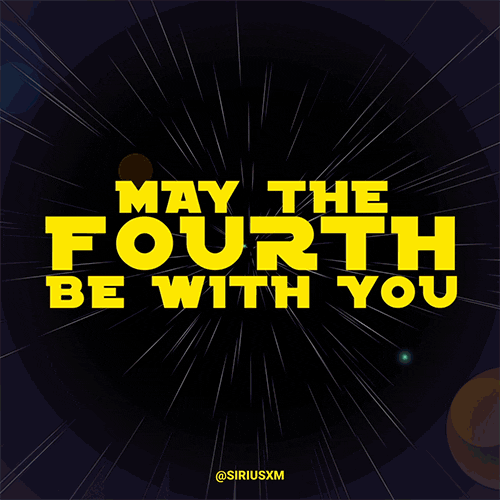 May The Fourth Be With You Star Wars GIF by SiriusXM