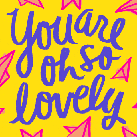 You Are Lovely GIF by Denyse®