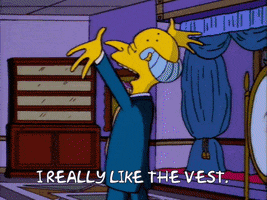 homerj mr. burns see my vest i really like the vest GIF
