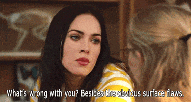 lorrainedelp burn insult flaws what's wrong with you GIF