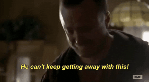 Aaron Paul He Cant Keep Getting Away With This GIF by Breaking Bad - Find & Share on GIPHY