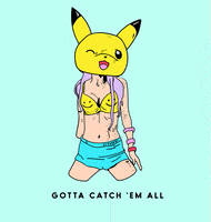 gotta catch 'em all sexy pikachu GIF by alice