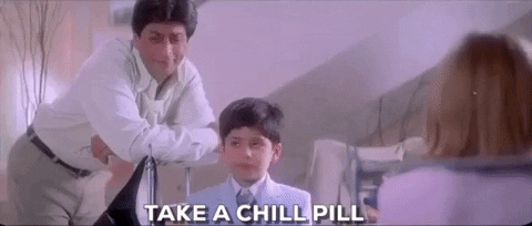 Image result for take a chill pill gif