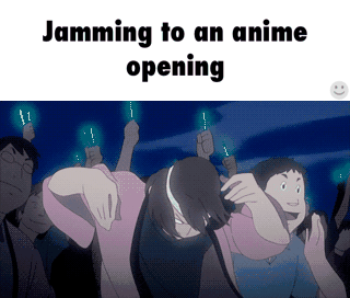 never pause the anime opening  Imgflip