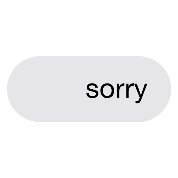 Sorry Not Sorry Text Sticker by joeburger