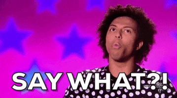 Say What Episode 1 GIF by RuPaul's Drag Race