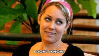 i dont know GIF by The Hills