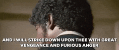 Pulp Fiction And I Will Strike Down Upon Thee With Great Vengeance And Furious Anger GIF